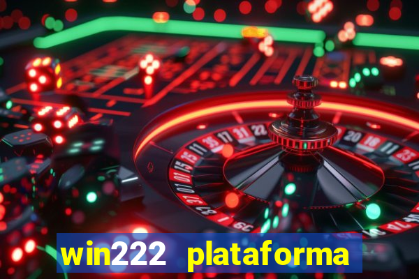 win222 plataforma de jogos